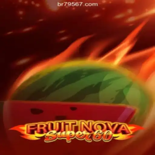 Explore the Thrills of FruitNovaSuper60: A Game for Enthusiasts